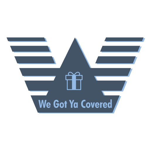 We Got Ya Covered